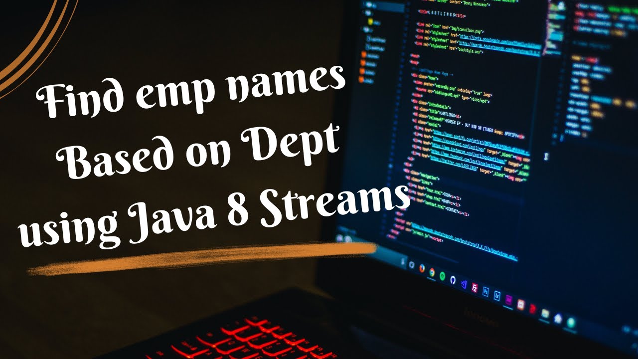 Find Employee names from a list  based on dept using java 8 streams