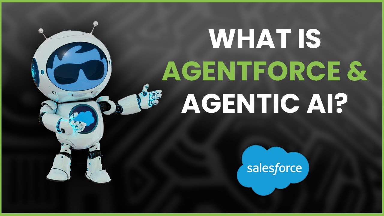 What is Agentforce & Agentic AI?
