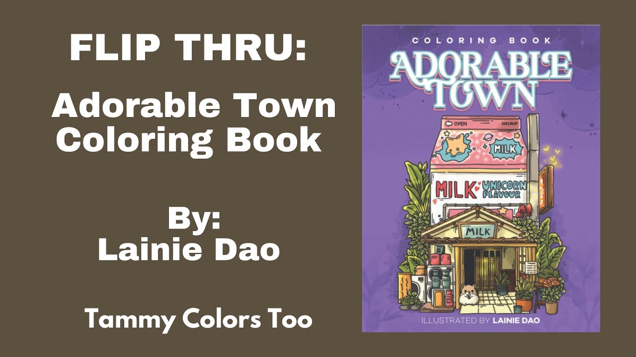 Flip Thru: Adorable Town Coloring Book by Lainie Dao