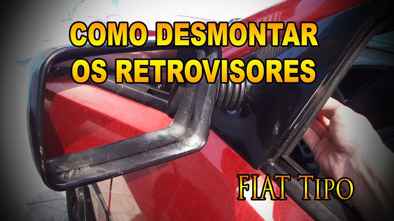 Fiat Tipo - Como Desmontar os Retrovisores - Pesterenan