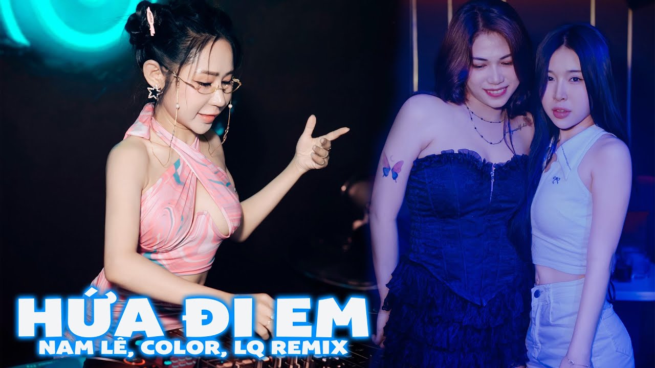 Hứa Đi Em (LQ REMIX) - Nam L&ecirc;, Color | Hứa anh sẽ thương em d&ugrave; sao cũng thương em...