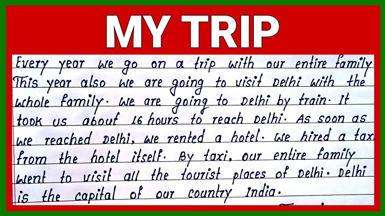 English Essay on My Trip | Best English Essay on My Trip | Easy Simple English Paragraph on My Trip