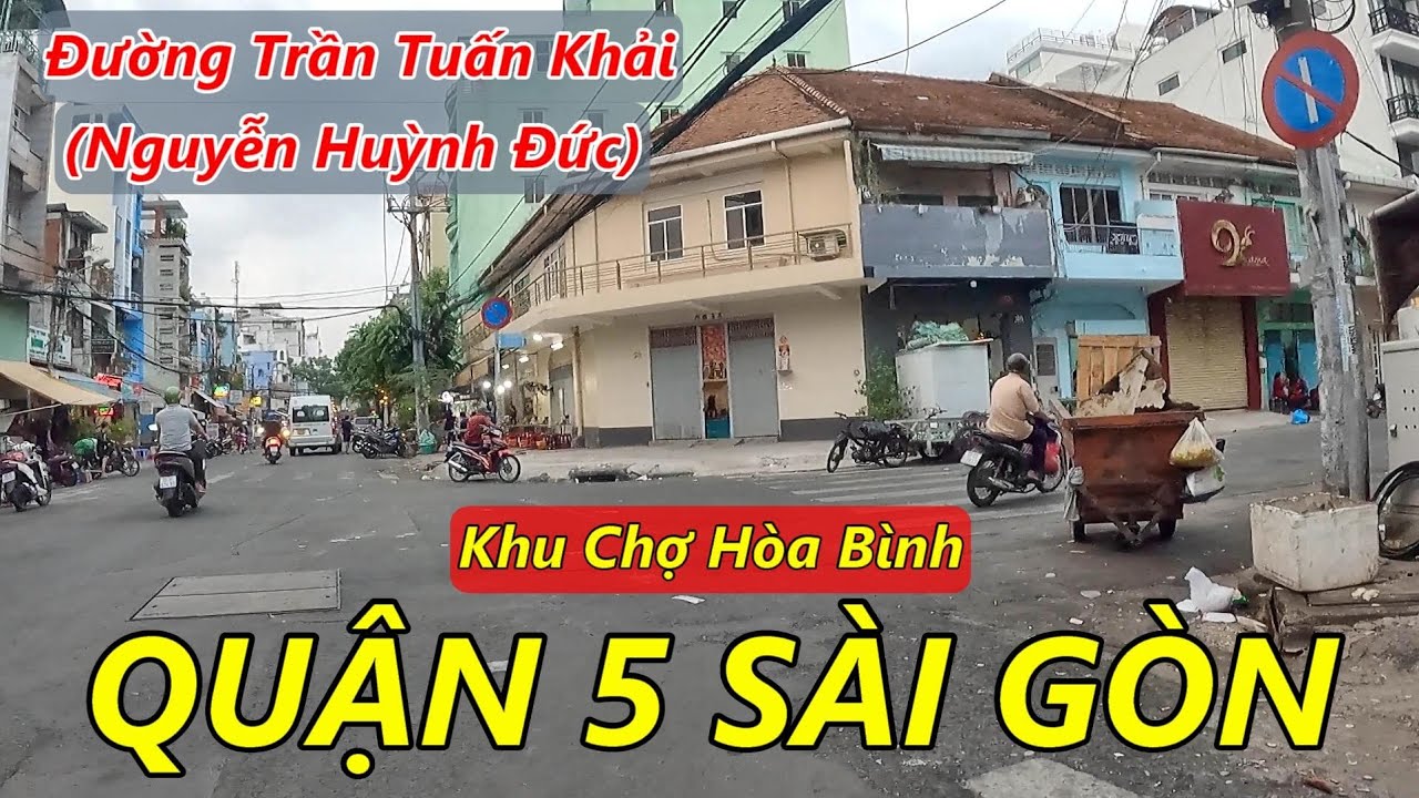 Trời chiều Đường Trần Tuấn Khải Quận 5 Sài Gòn (Nhiều quán ăn đêm)