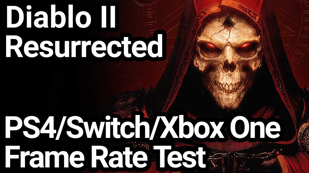 Diablo 2 Resurrected PS4/Pro, Switch and Xbox One X/S Frame Rate Test