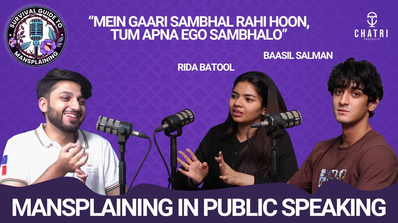 Mansplaining in Driving | featuring Rida Batool & Baasil | Survival Guide to Mansplaining | Ep. 4