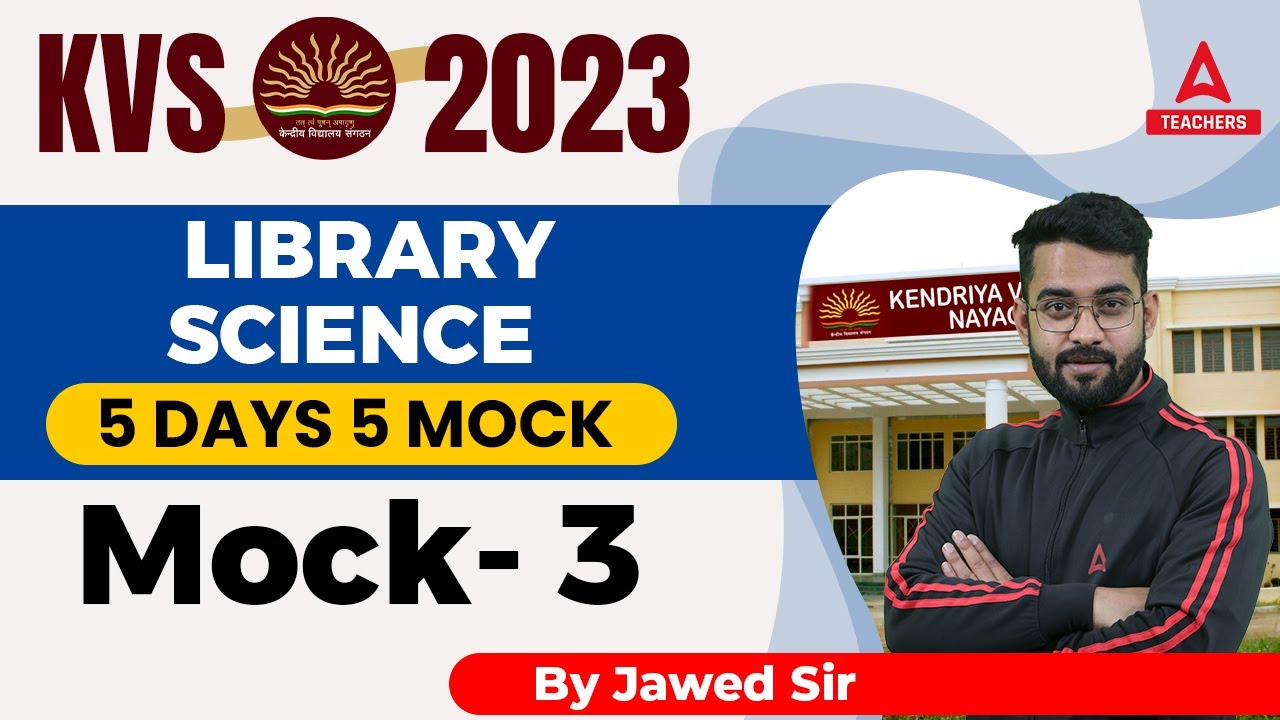 KVS 2023 | KVS TGT Library Science Preparation | 5 Days 5 Mock | Mock 3 | By Jawed Sir
