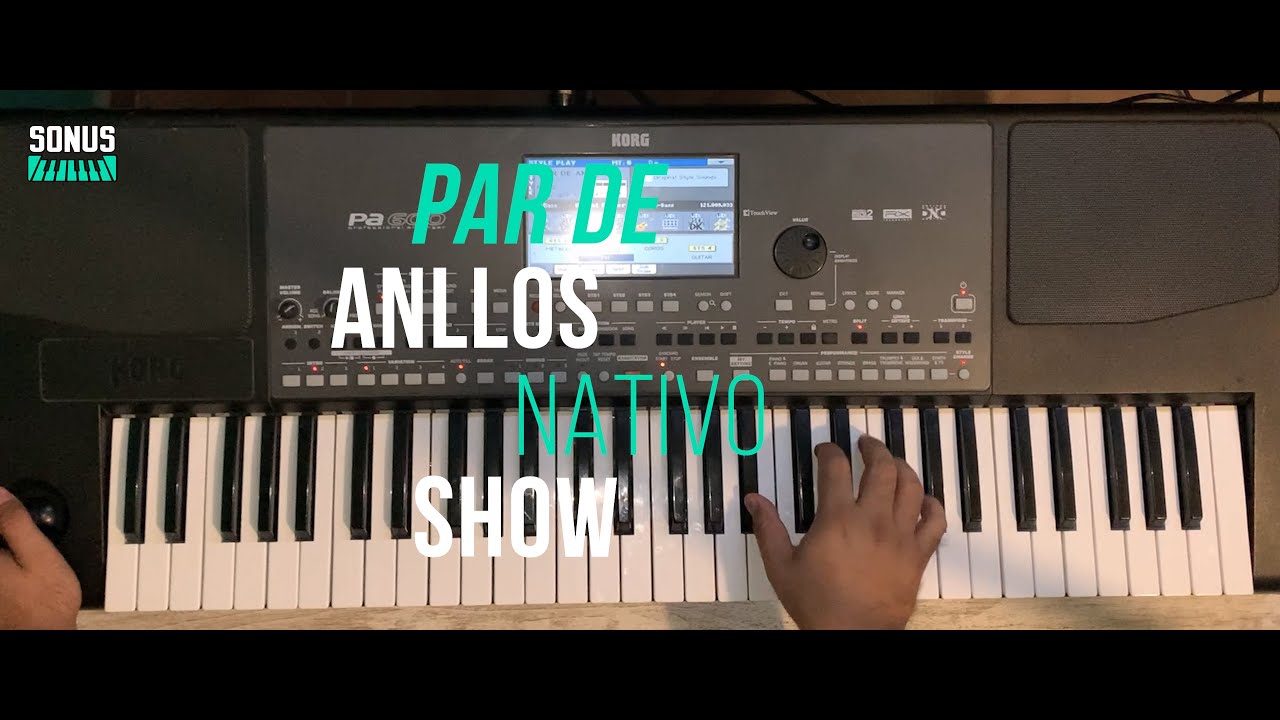 PAR DE ANILLOS - NATIVO SHOW #SONUS #RITMOSKORGPA