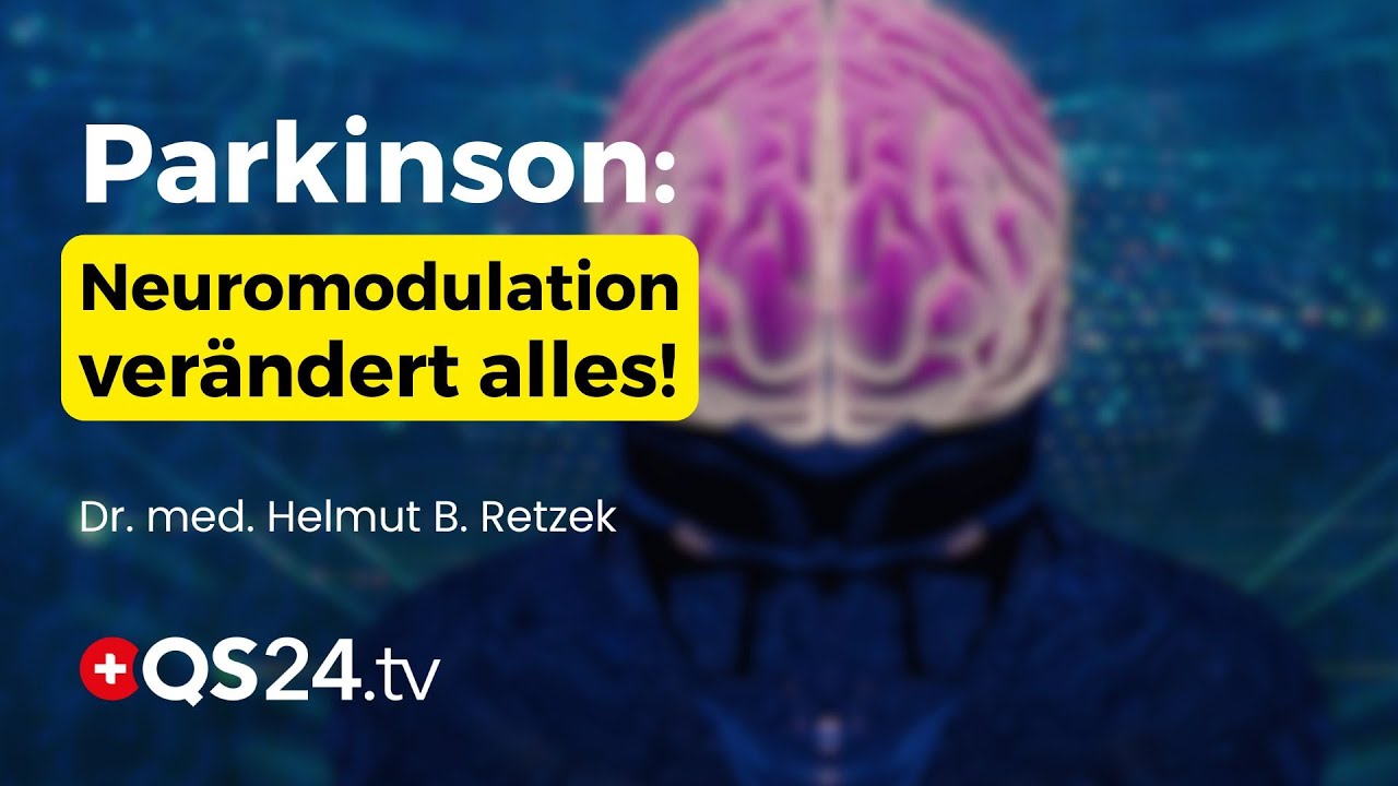 Parkinson: Ein neuer Anfang für Millionen Kranke | Dr. med. Helmut B. Retzek | Naturmedizin | QS24