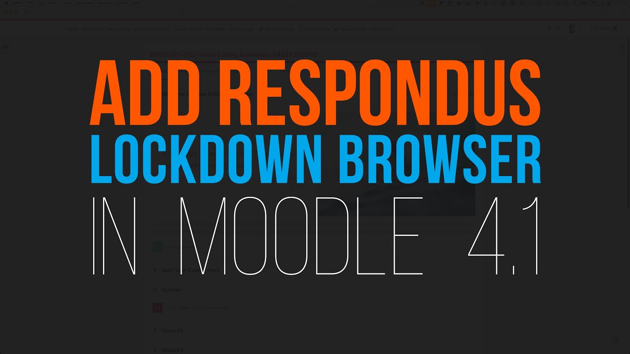 Adding Respondus Lockdown Browser in Moodle 4.1