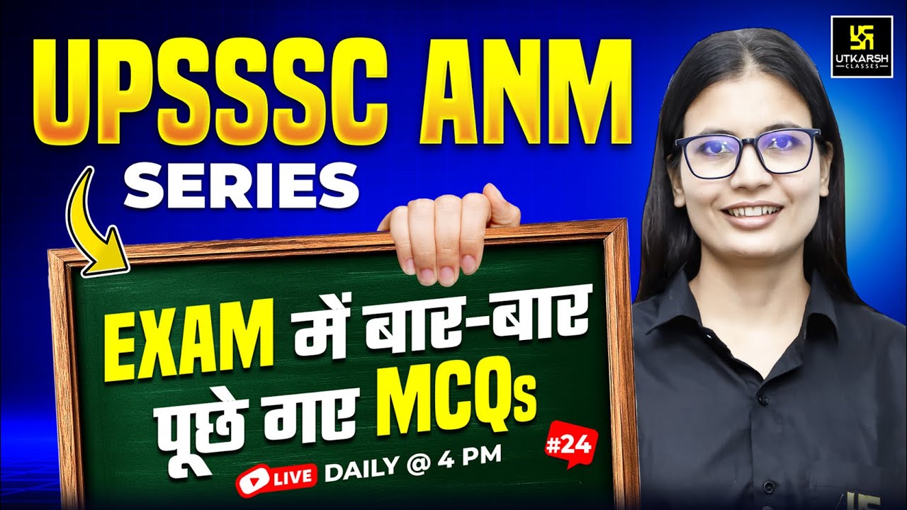 ANM Classes 2025 | UPSSSC ANM 5272 Preparation | Imp MCQs #24 | Asha Ma'am