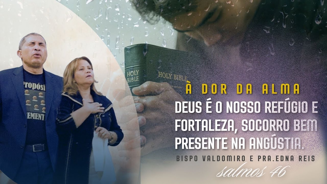 À Dor da Alma - BISPO VALDOMIRO E PRA.EDNA REIS