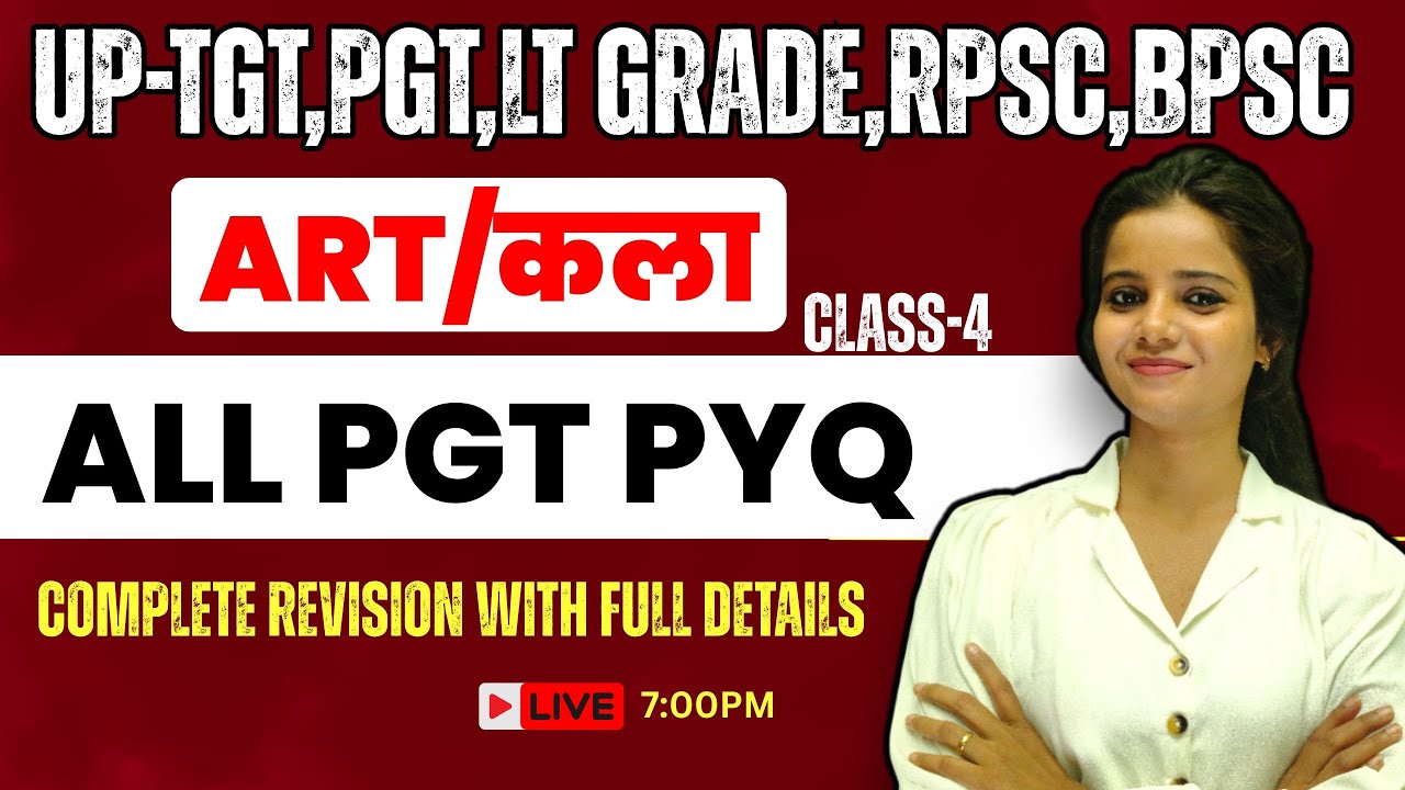 UP LT GRADE कला 2025 ||ALL PGT PYQ  |CLASS-4| #LT_GRADE_ART #lt_grade_vacancy #LT_कला #LT_ART