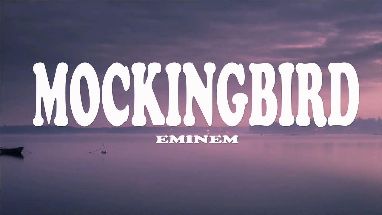 Eminem - Mockingbird (Lyrics)