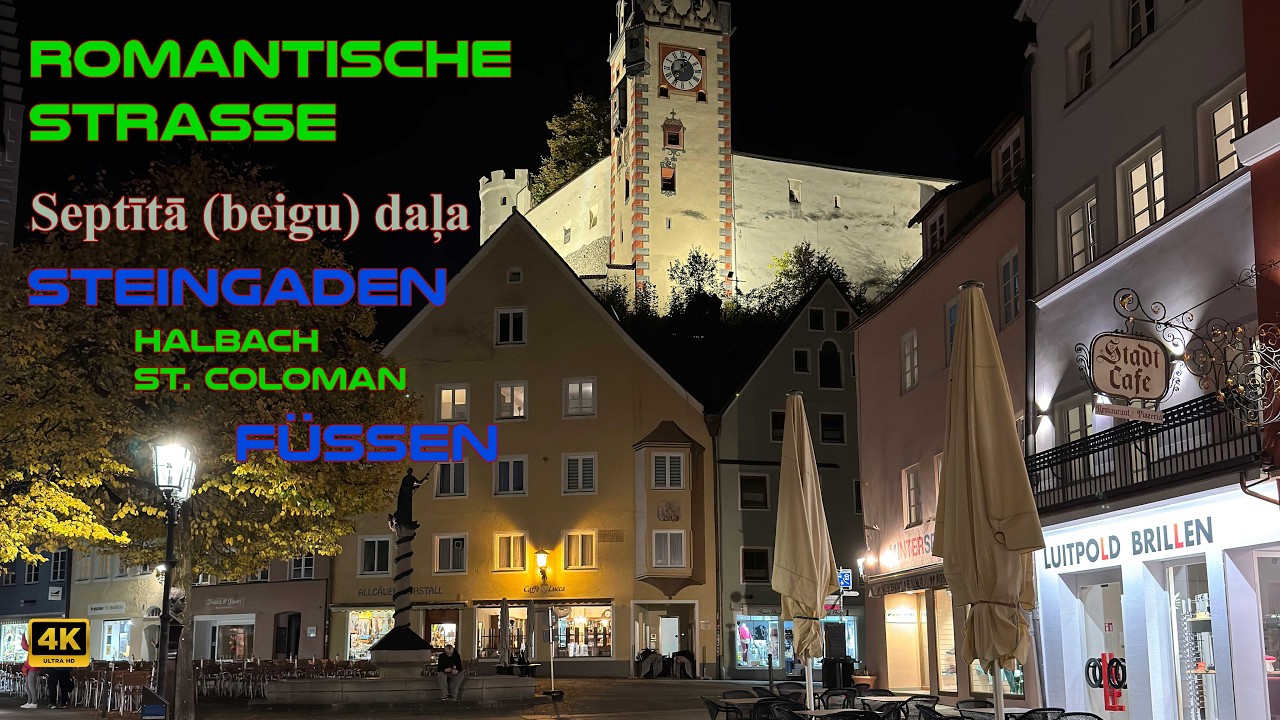 Romantische strasse 7.daļa Fussen 19.10.25