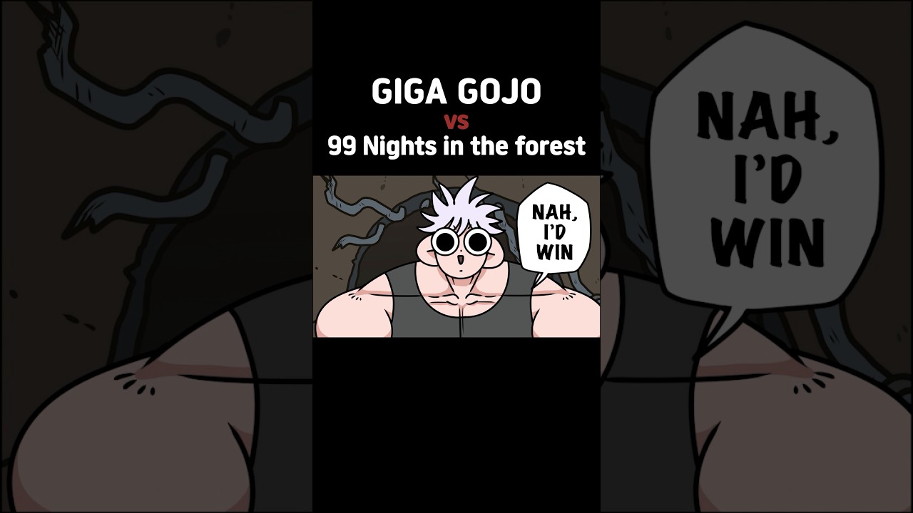 GIGA GOJO vs. 99 Nights in the forest!