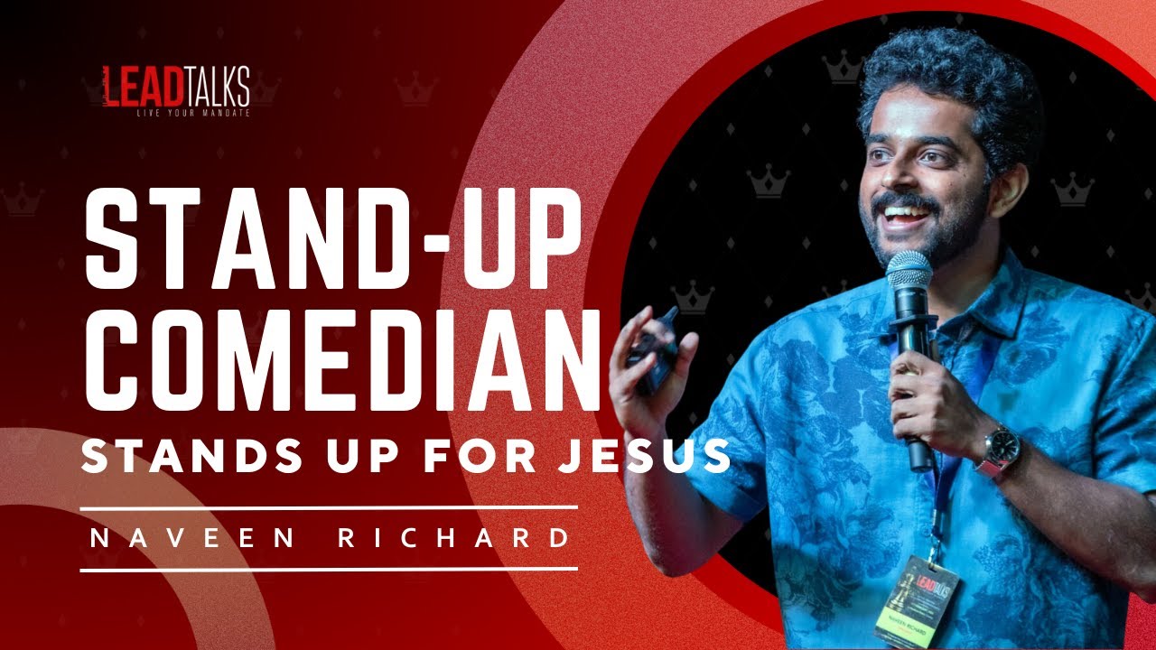 Humour and Hope: Naveen Richard’s Journey with Jesus | LeadTalks Chennai 2023