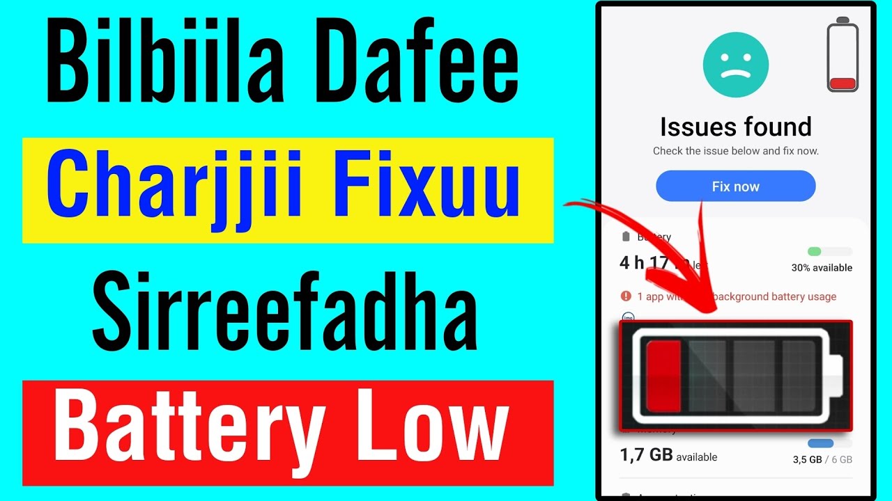 Akkata Bilbiila Dafee Charjjii Fixu itti Sirreesan |Fix Battery life Problem