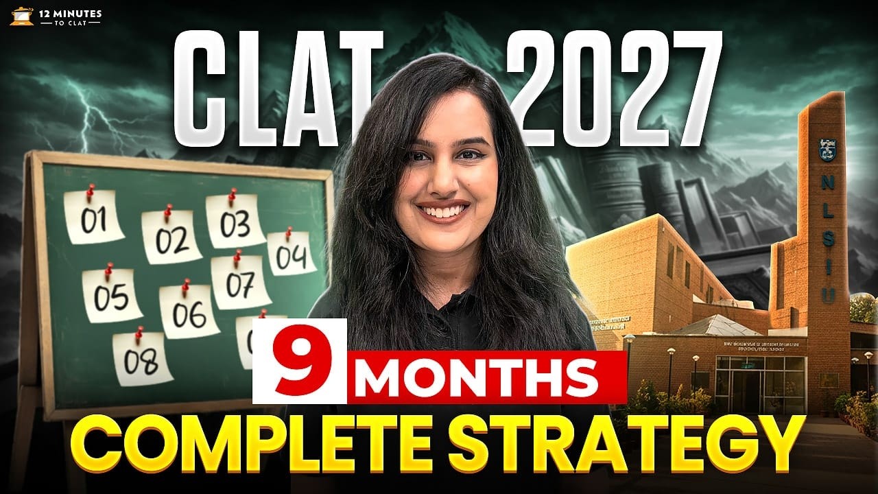 CLAT 2027 Strategy 📅 How to Crack CLAT in 9 Months | The Ultimate NLSIU Roadmap