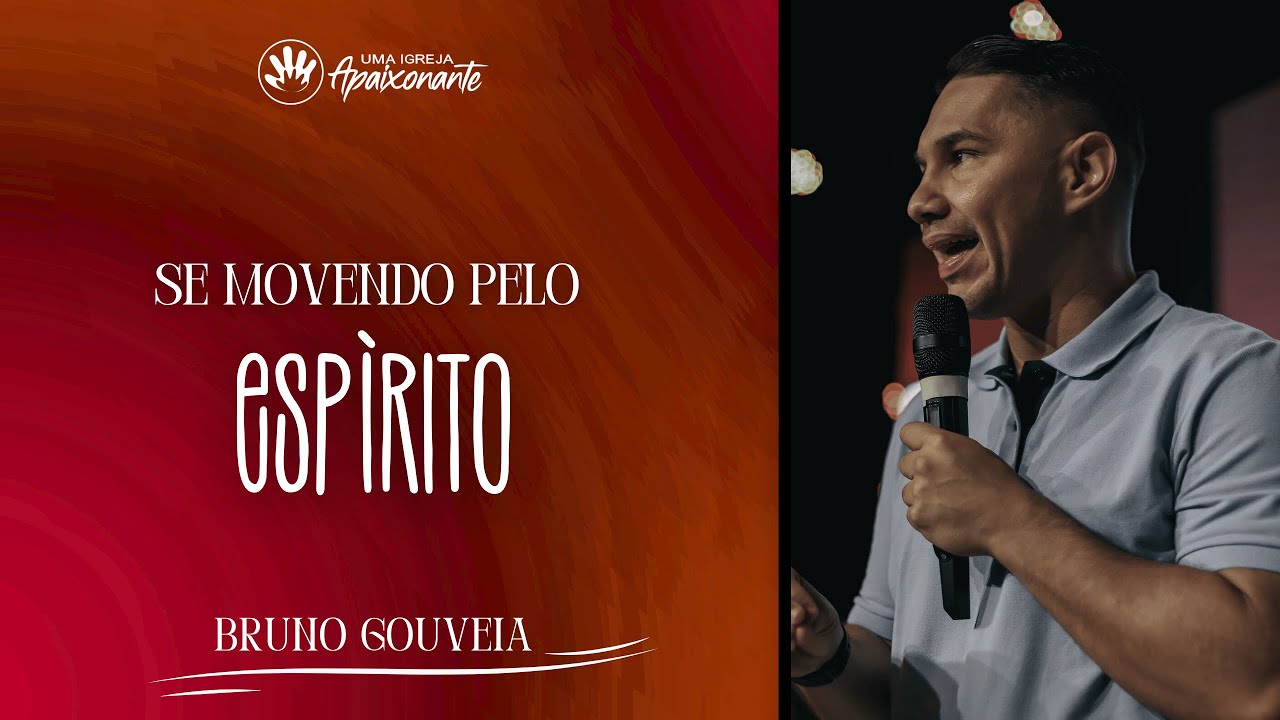 SE MOVENDO NO ESPÍRITO | BRUNO GOUVEIA