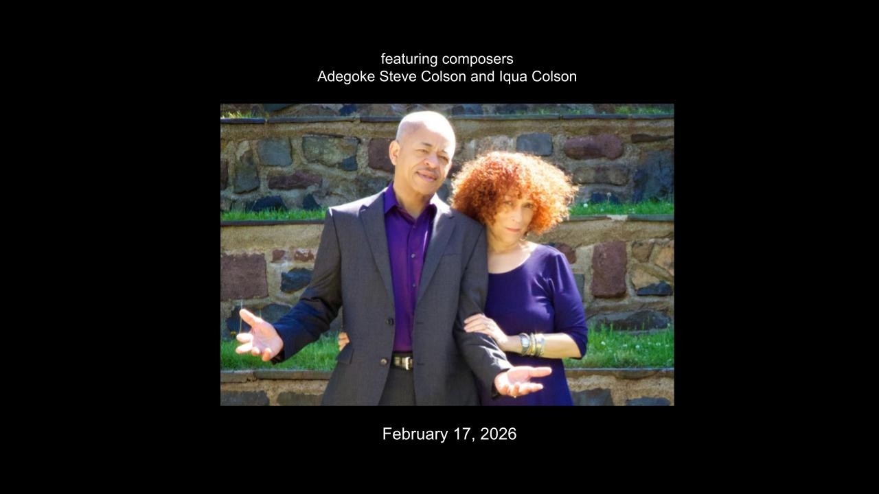 Composers Now presents IMPACT: Adegoke Steve Colson and Iqua Colson