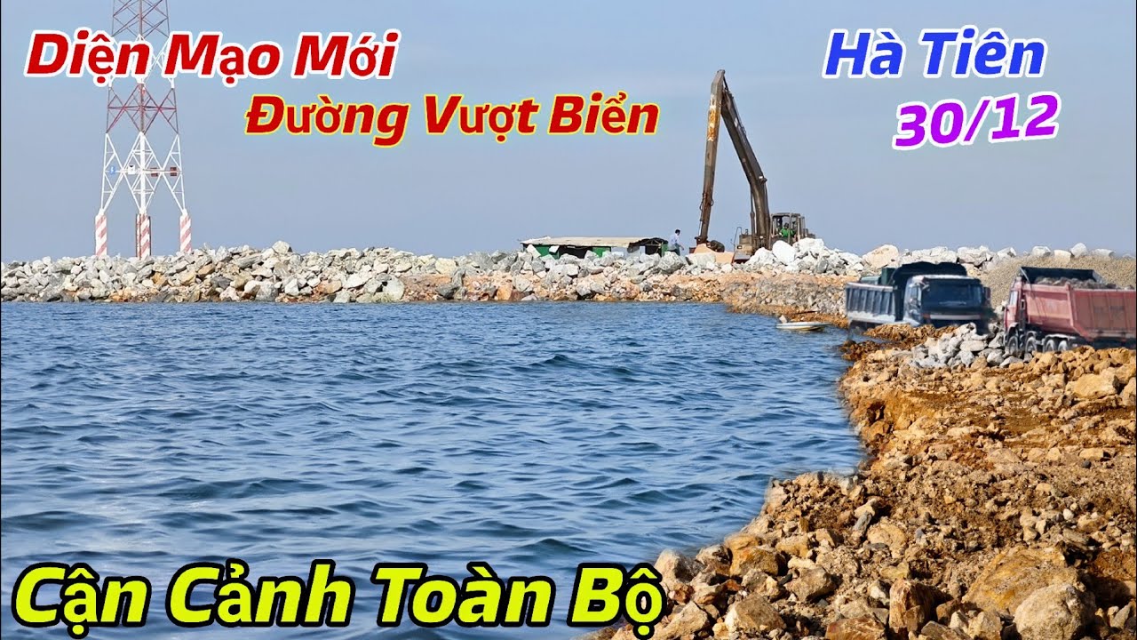 Diện Mạo Mới Con Đường Vượt Biển HÀ TIÊN Hàng Triệu Tấn Đất Đá Được Đưa Ra Biển Thần Tốc