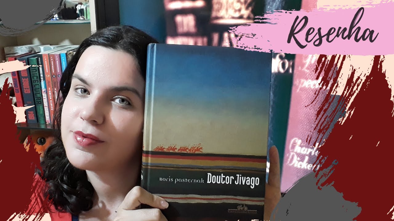 RESENHA #185: DOUTOR JIVAGO | DOKTOR JIVAGO de BORIS PASTERNAK