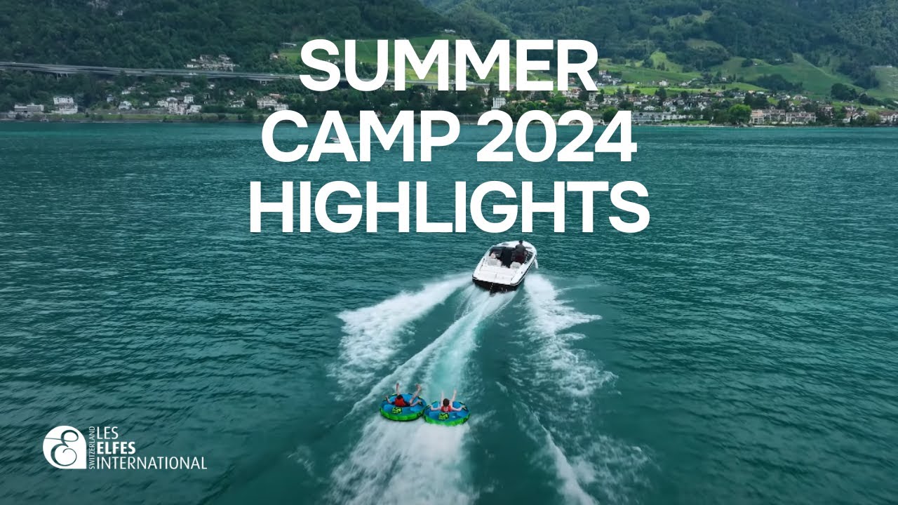 Les Elfes Summer Camp in Switzerland: Adventure for Kids Ages 6-17 | International Camp in Verbier