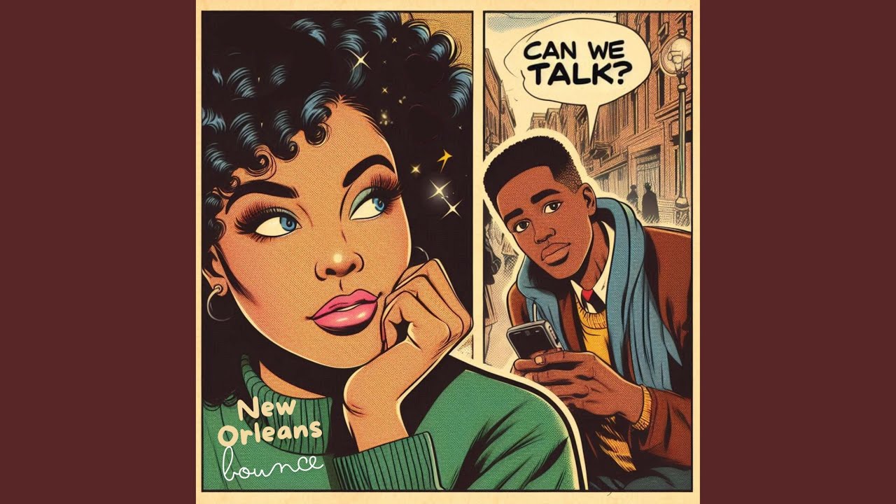 Can We Talk (New Orleans Bounce)