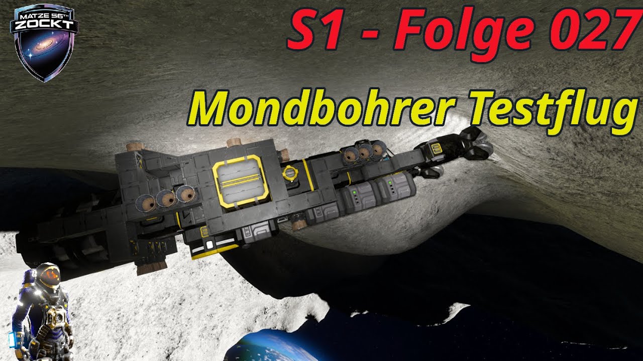 Space Engineers | S1 Folge 027: Testflug Mondbohrer