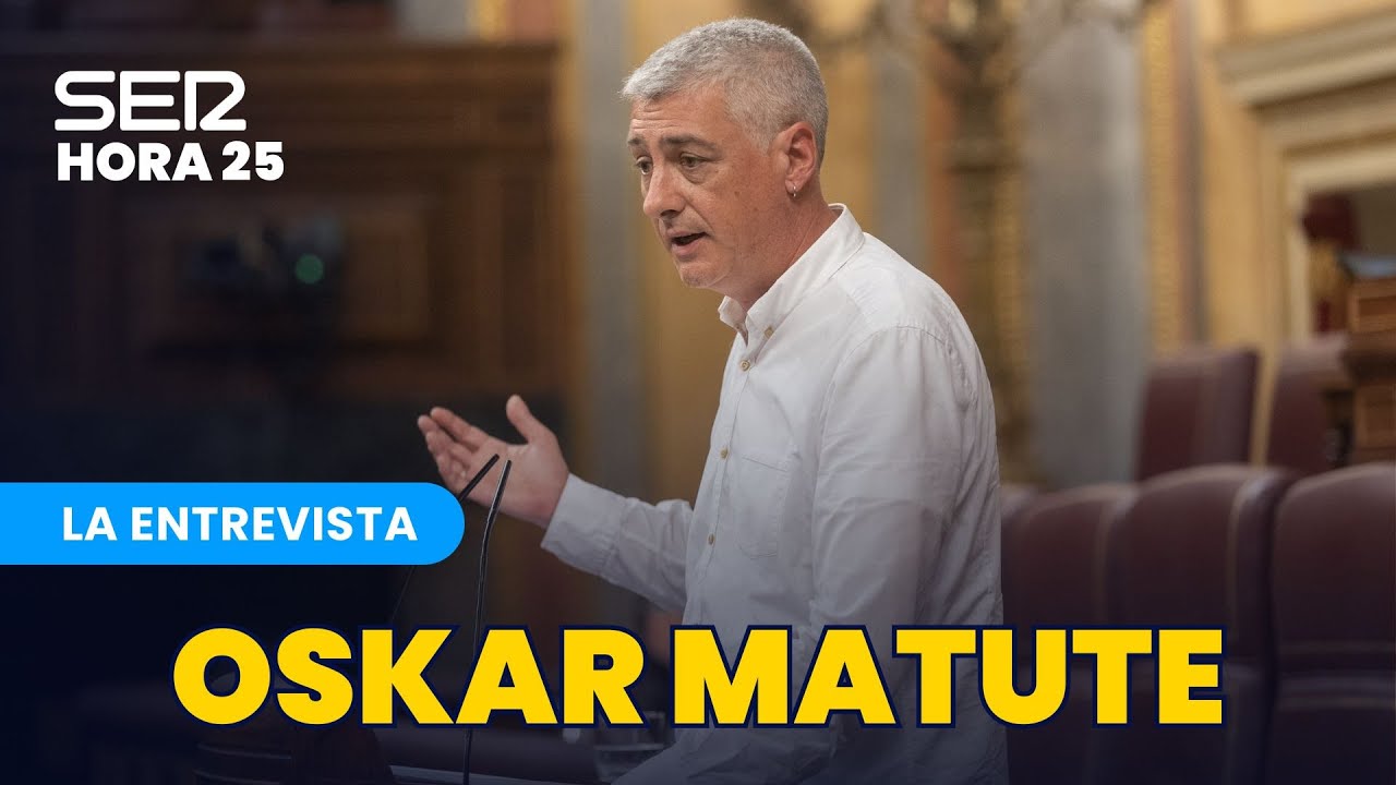 DIRECTO | Entrevista a Oskar Matute en Hora 25