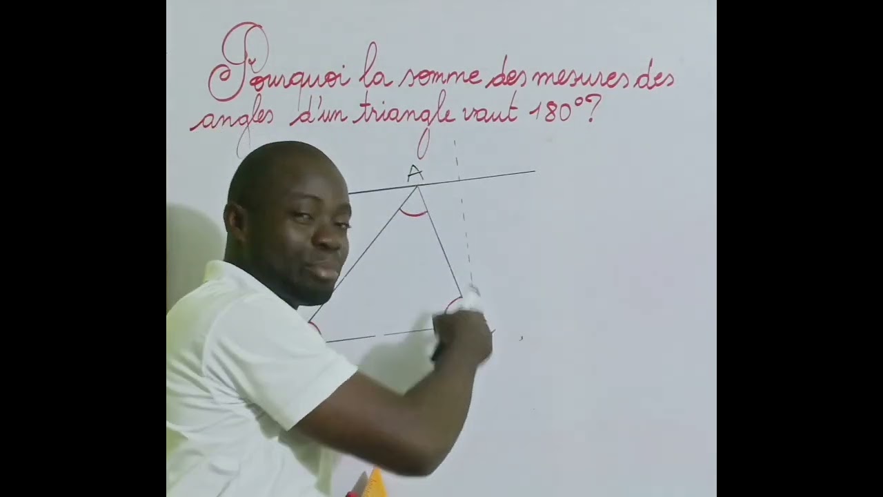 POURQUOI LA SOMME DES MESURES DES ANGLES D'UN TRIANGLE VAUT 180° ? 