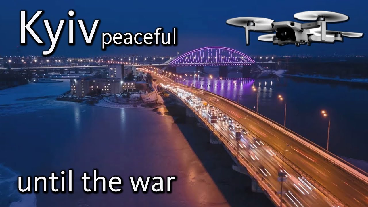 Kyiv until war drone video NIGHT and DAY. Kyiv before hostilities. Beautiful peaceful city Kyiv