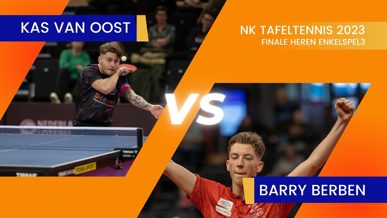NK Tafeltennis 2023: Kas van Oost - Barry Berben
