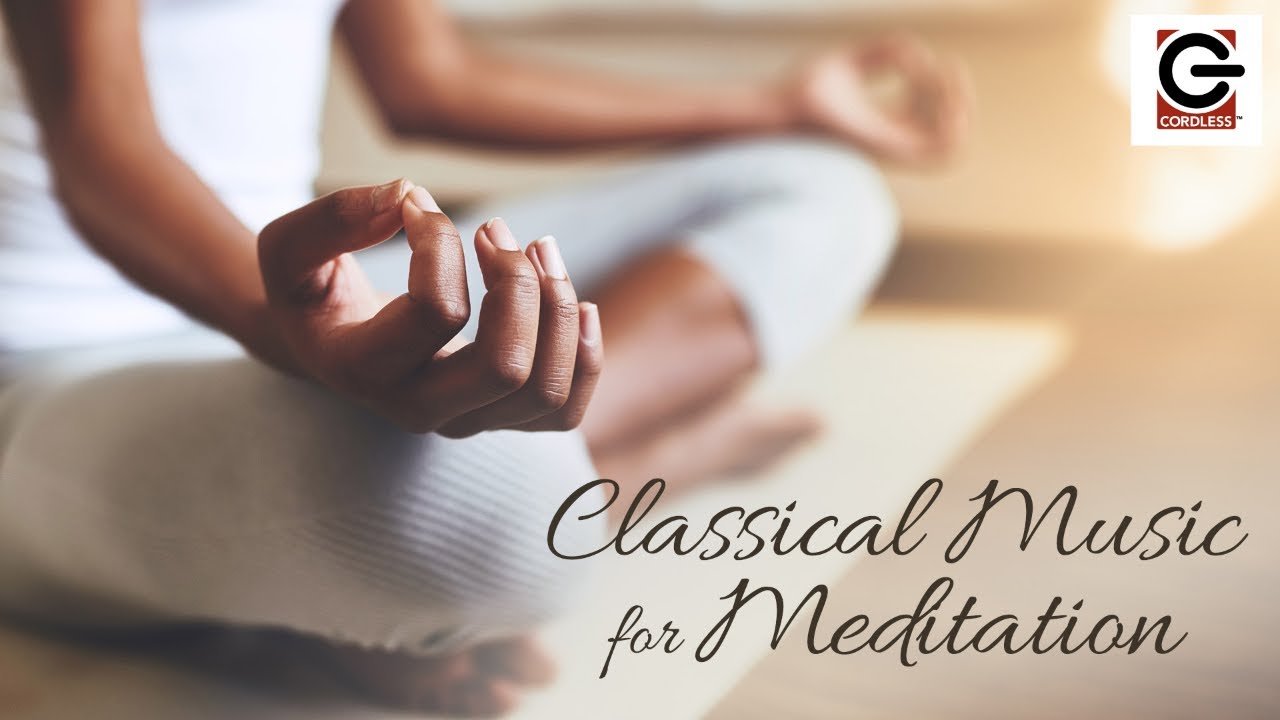 Classical Music for Meditation
