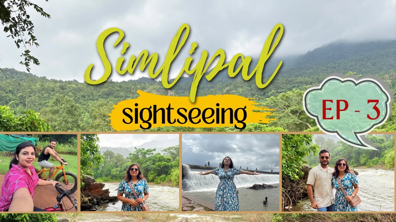 EP-3 | Simlipal Sightseeing | SitakundFalls, Balidiha Dam & Palpala River Tour | Travel vlog 🏞️