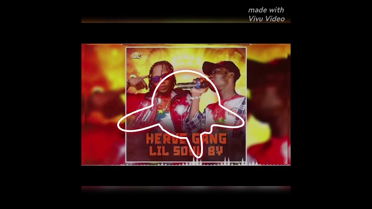 lil soulby feat Hervé gang.      ( Basamba son officiel)