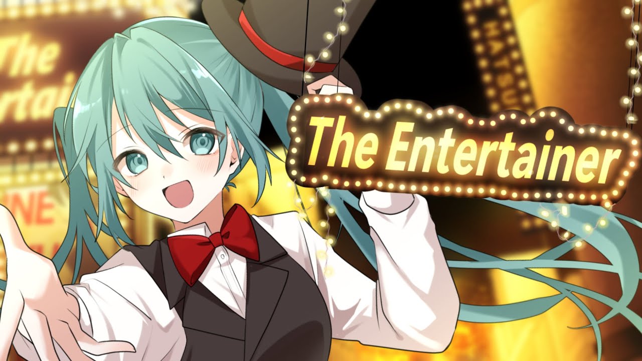 The Entertainer / 初音ミク 【MV】