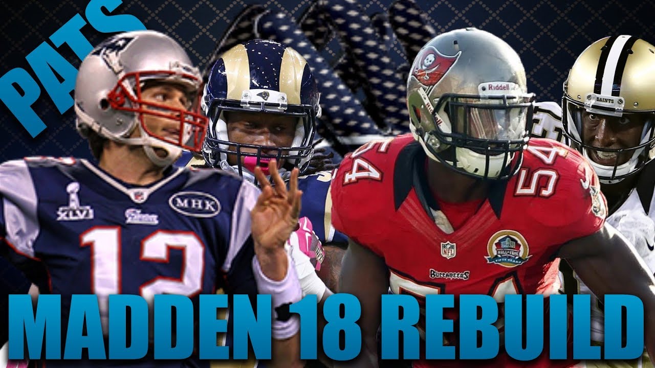 The Best Team Ever Built! Rebuilding the New England Patriots!| Madden 18 Franchise!