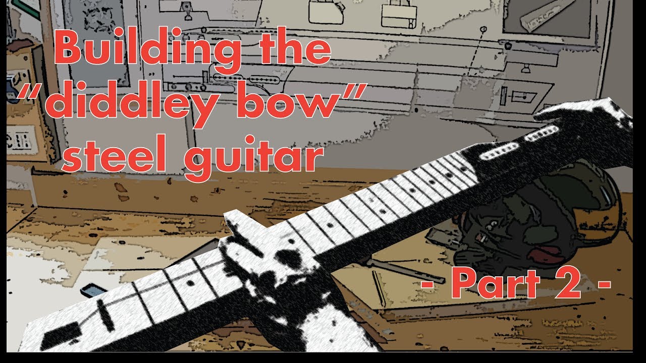One string steel guitar build - Part two -