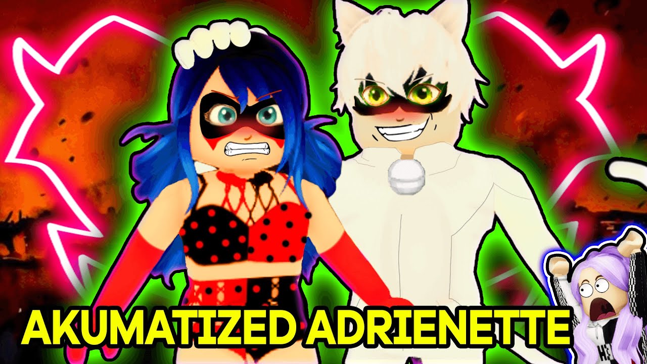 ADRINETTE AKUMATIZED (Roblox Miraculous Mini-Movie)