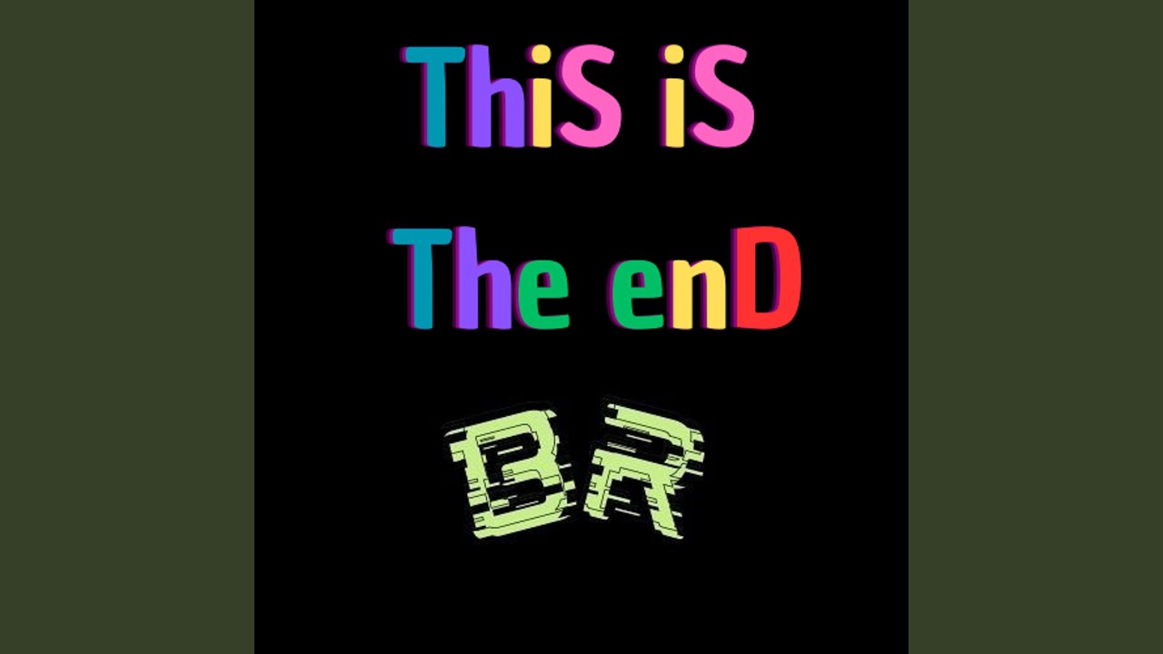 This is the enD