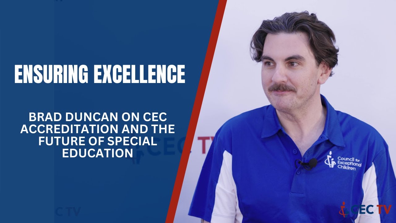CEC TV: CEC Accreditation and the Future of Special Education