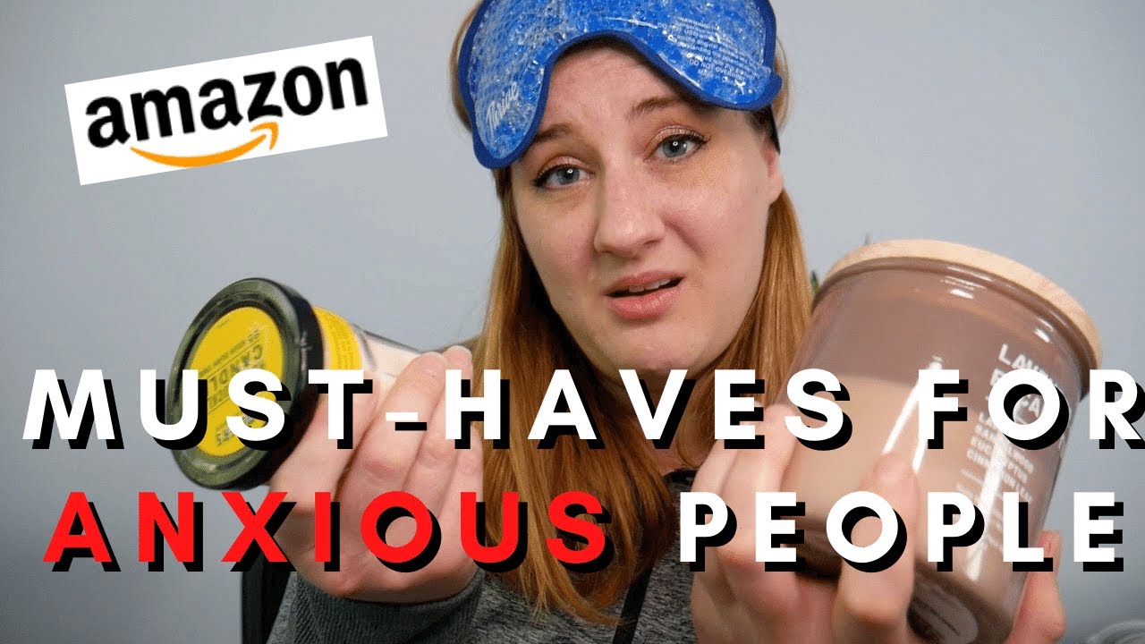 Favorite Amazon Products for ANXIETY