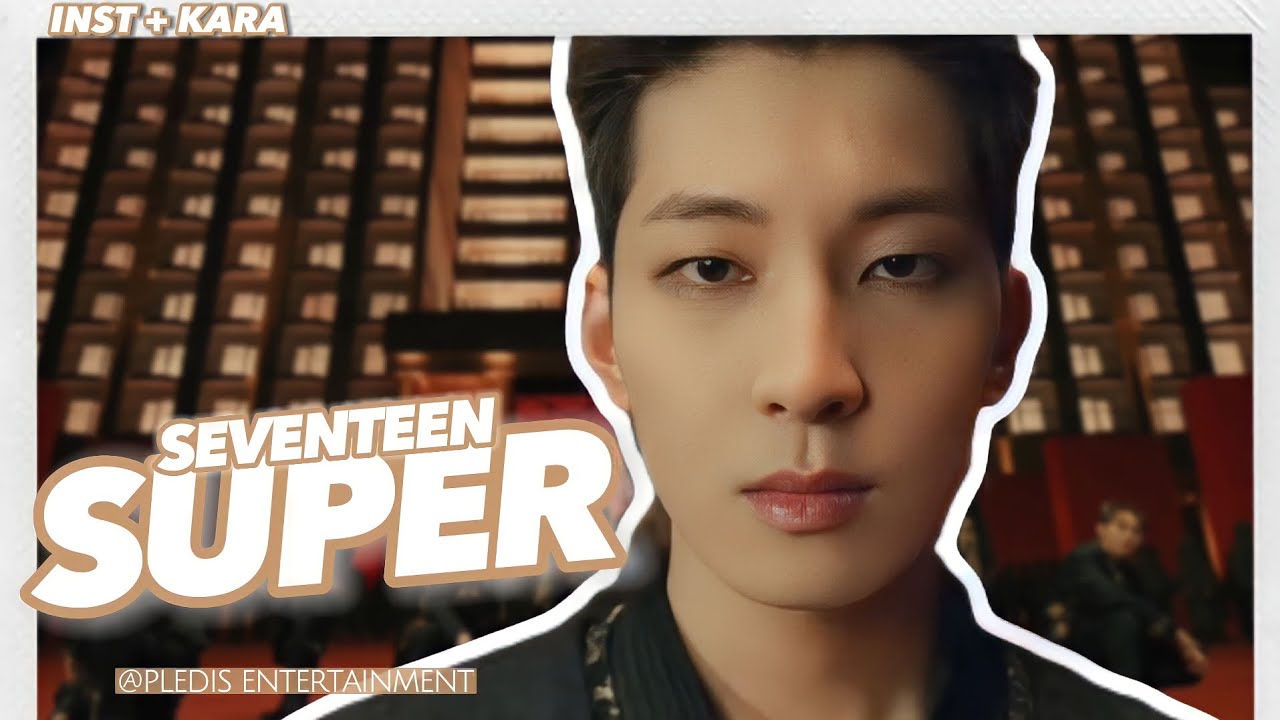 [SEVENTEEN - 'SUPER 손오공'] Instrumental + Karaoke (Easy Lyrics) | REQUEST VIA INSTAGRAM