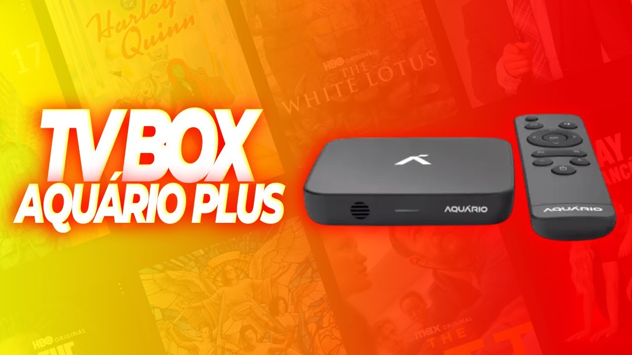 MELHOR TV BOX 2025 📺 Aqu&aacute;rio Plus Vale a Pena? Review Completo e Teste