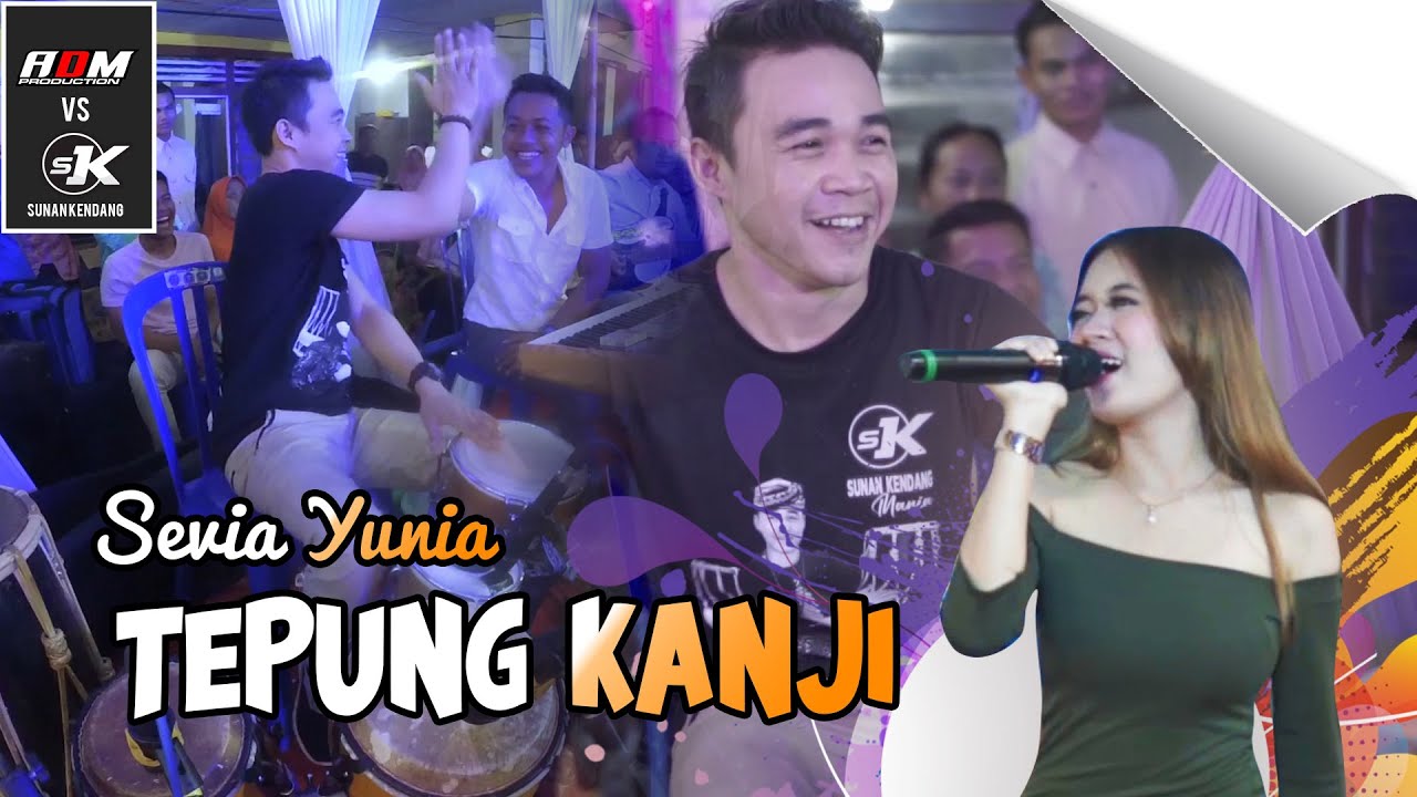[ Sunan Kendang & ADM PRO ] Sevia Yunia - Tepung Kanji (New 2021 Version)