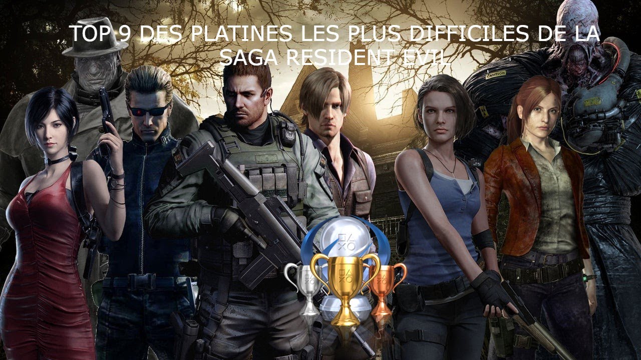 Classement des Trophées Platine Resident Evil