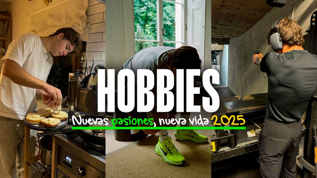 HOBBIES que Debes APRENDER en el 2025