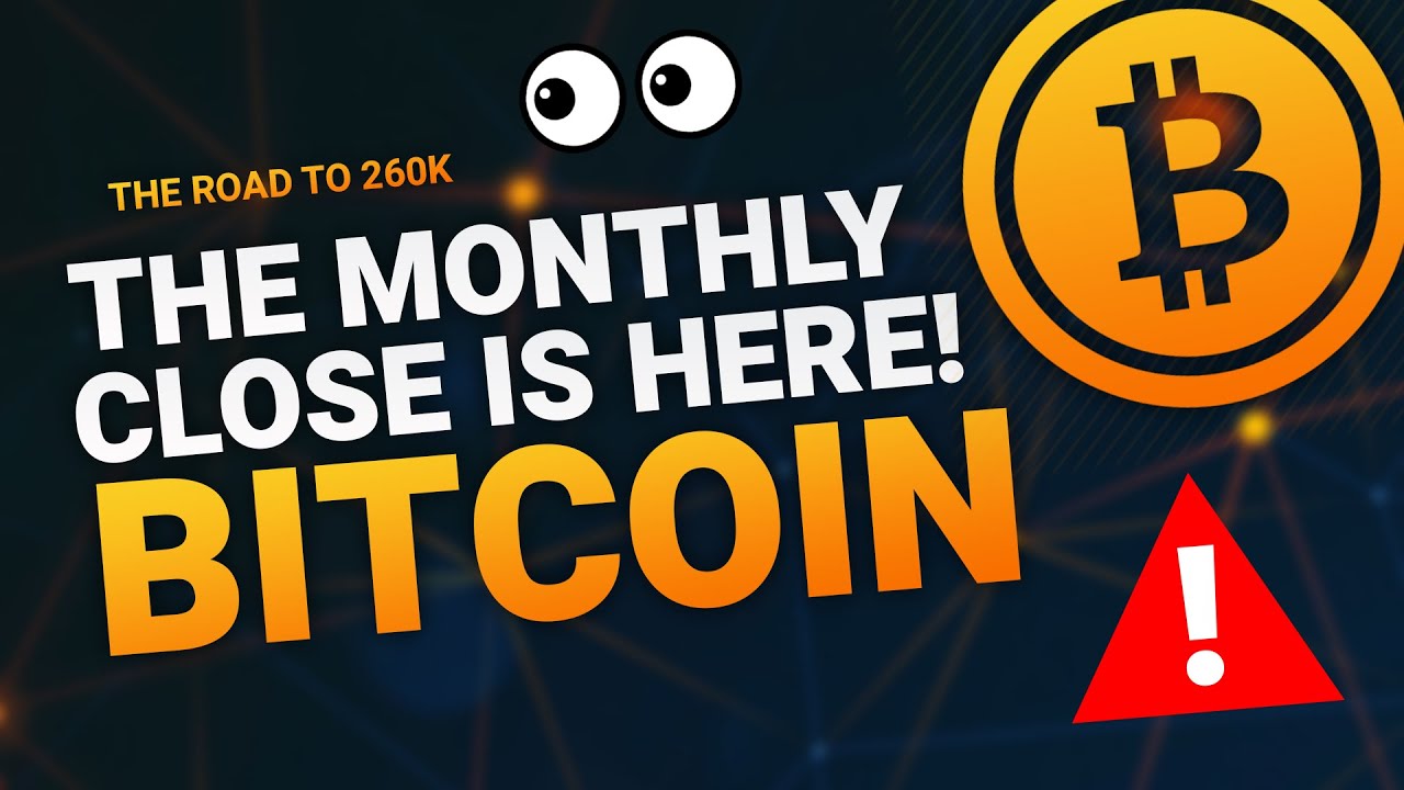 THE MONTHLY CLOSE IS HERE! - BTC PRICE PREDICTION - SHOULD I BUY BTC - BITCOIN ANALYSIS
