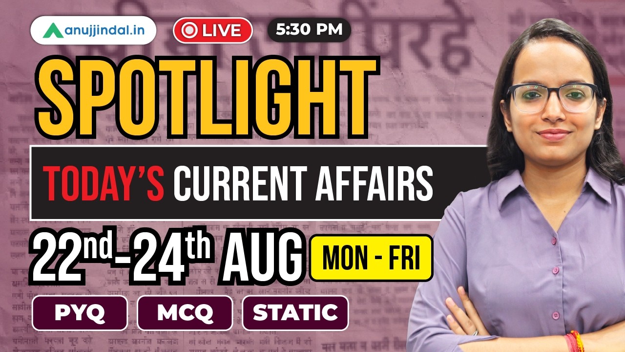 22nd-24th August Current Affairs | RBI Grade B 2027 Preparation | Spotlight | NABARD | Anuj Jindal